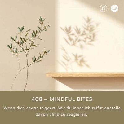 podcast-mindful-minutes-erfolg-mentalprogramm-daniela-barchasch-selbstwert-selbstliebe-mindfulway-mindset-positivepsychologie-perma-modell-selbstwert-bei-mir-sein-persönlichkeitsentwicklung-buddhistische-psychologie-praxis-meditation-achtsamkeit-erfolgspodcast-trauma-heilung