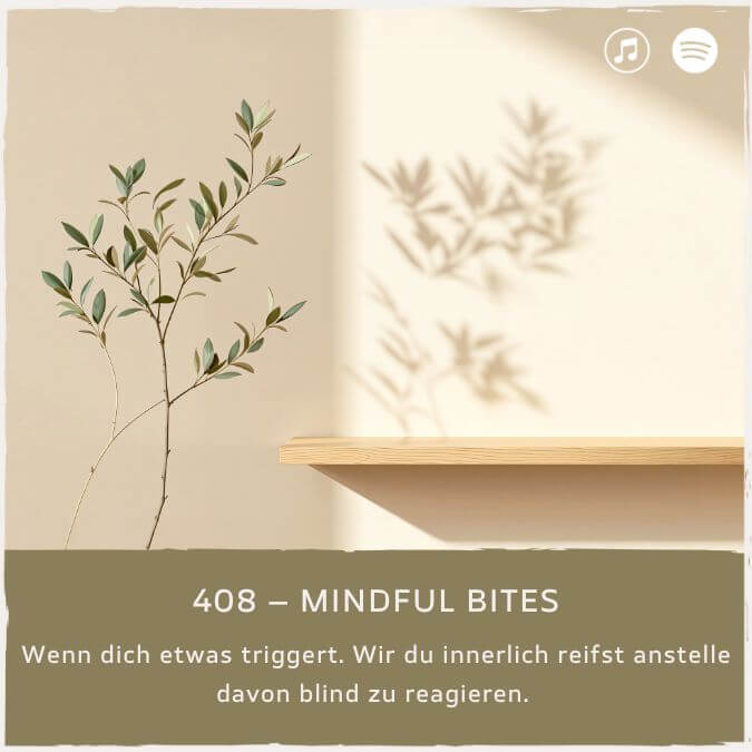 podcast-mindful-minutes-erfolg-mentalprogramm-daniela-barchasch-selbstwert-selbstliebe-mindfulway-mindset-positivepsychologie-perma-modell-selbstwert-bei-mir-sein-persönlichkeitsentwicklung-buddhistische-psychologie-praxis-meditation-achtsamkeit-erfolgspodcast-trauma-heilung