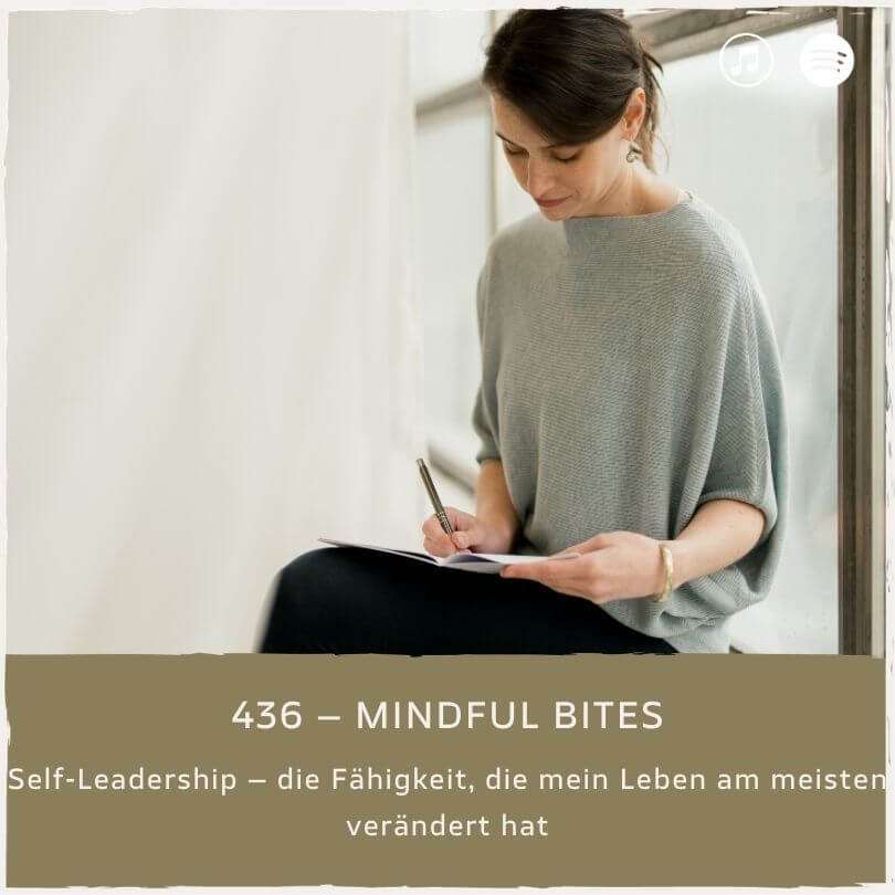 podcast-mindful-minutes-erfolg-mentalprogramm-daniela-barchasch-selbstwert-selbstliebe-mindfulway-mindset-positivepsychologie-perma-modell-selbstwert-bei-mir-sein-persönlichkeitsentwicklung-buddhistische-psychologie-praxis-meditation-achtsamkeit-erfolgspodcast-trauma-gefühle-emotionen-traumata-selfleadership