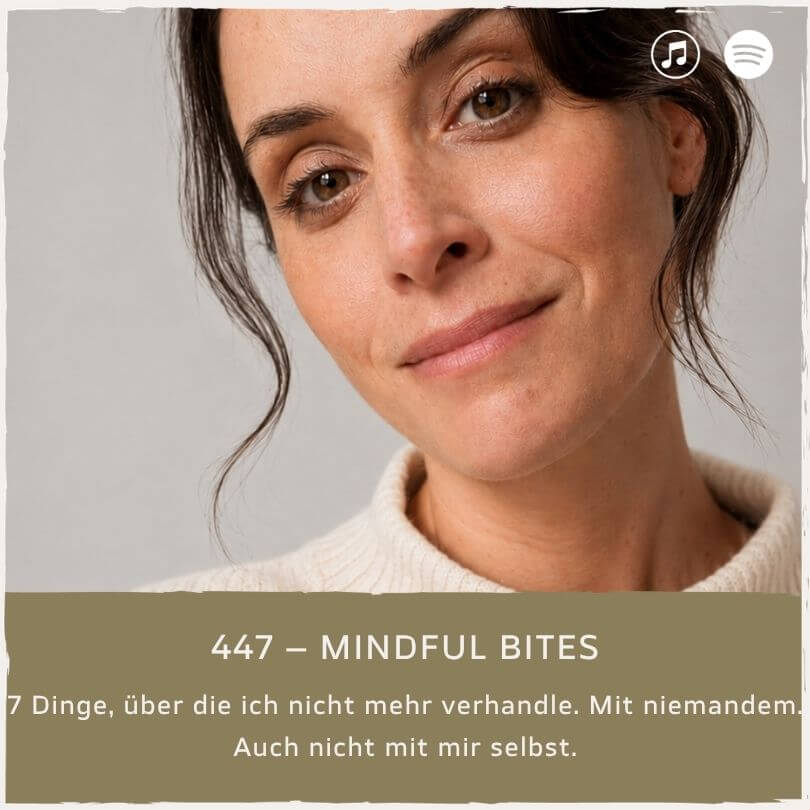 podcast-mindful-minutes-erfolg-mentalprogramm-daniela-barchasch-selbstwert-selbstliebe-mindfulway-mindset-positivepsychologie-perma-modell-selbstwert-bei-mir-sein-persönlichkeitsentwicklung-buddhistische-psychologie-praxis-meditation-achtsamkeit-erfolgspodcast-trauma-gefühle-emotionen-grenzensetzen-beziehungen