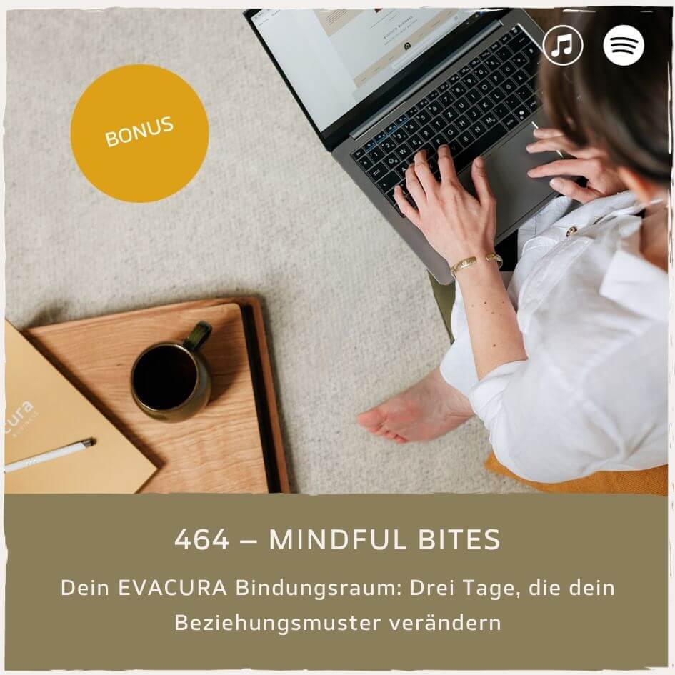 podcast-mindful-minutes-erfolg-mentalprogramm-daniela-barchasch-selbstwert-selbstliebe-mindfulway-mindset-positivepsychologie-perma-modell-selbstwert-bei-mir-sein-persönlichkeitsentwicklung-buddhistische-psychologie-praxis-meditation-achtsamkeit-erfolgspodcast-trauma-gefühle-emotionen-bindungsmuster-beziehungen-bindungsraum